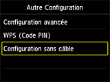 Ecran Autre Configuration : sélectionnez Config. sans câble